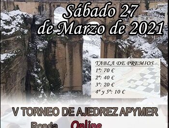 V TORNEO DE AJEDREZ BENÉFICO APYMER RONDA 2021 Online