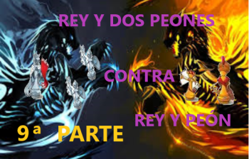 FINALES DE AJEDREZ. REY Y DOS PEONES CONTRA REY Y PEÓN. 9ª PARTE